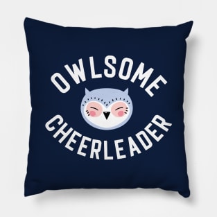 Owlsome Cheerleader Pun - Funny Gift Idea Pillow