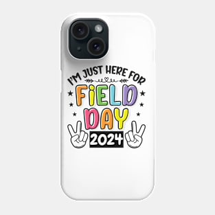 I'm Just Here For Field Day 2024 For Teacher Kids Field Day funny Phone Case