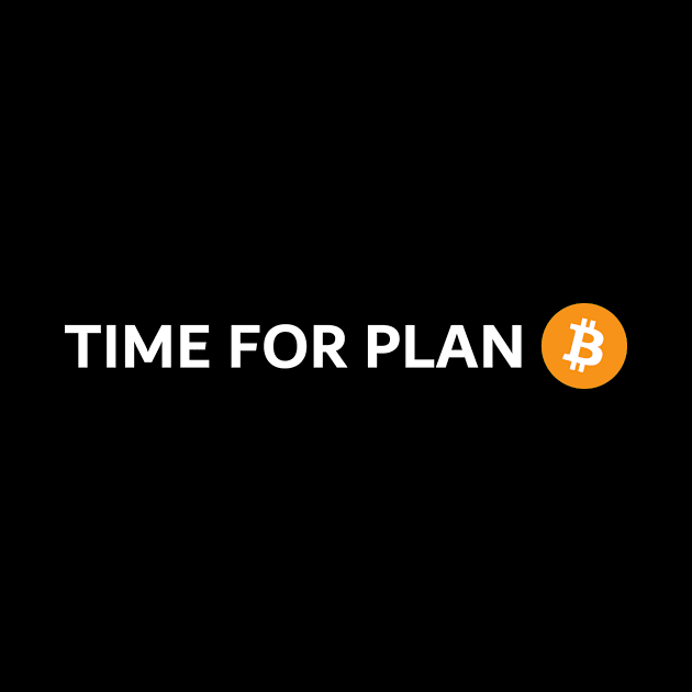 Time for Plan B by YiannisTees