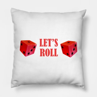 Let's roll Pillow