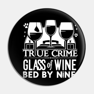 True Crime, Wine & Bedtime Pin