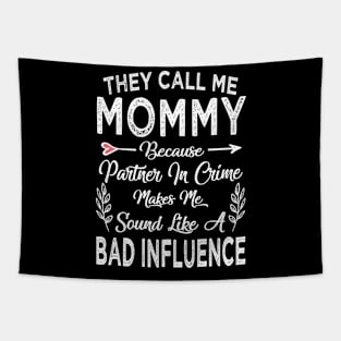 mommy they call me mommy Tapestry