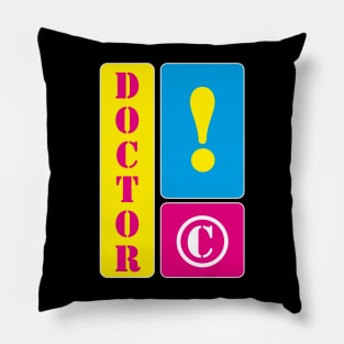 I am a doctor Pillow