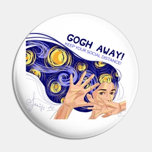 Gogh Away! Keep Your Social Distance! (Social DIstancing and Van Gogh Inspired Design) Pin