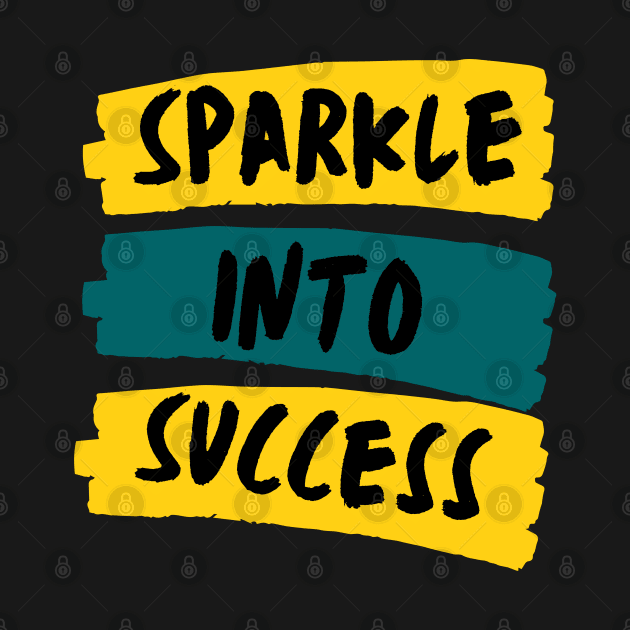 Sparkle into success by NomiCrafts