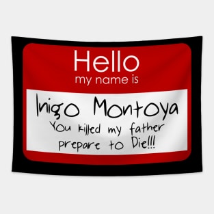 Hello My Name Is Inigo Montoya Tapestry