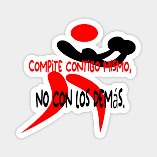 Compite contigo mismo, no con los demás. Magnet