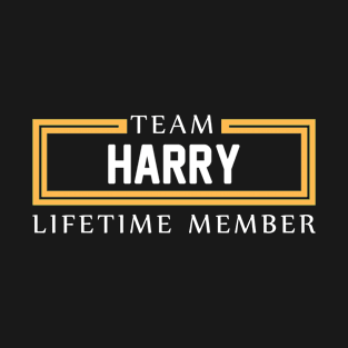 TEAM HARRY LIFETIME MEMBER ,HARRY NAME T-Shirt