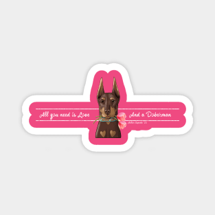 All You Need is Love & a Doberman Magnet