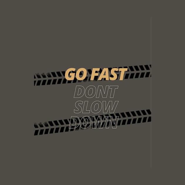 Go fast don't slow down tire treads quote T-Shirt by Alien Conspiracy Podcast