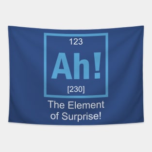 Ah The Element Of Surprise Tapestry