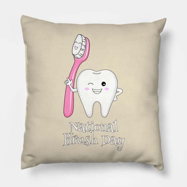 National Brush Day - Toothbrush Day Pillow by Unelmoija