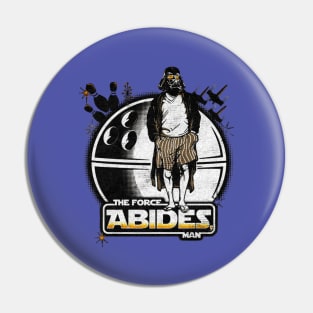 The Strength force Abides man Pin