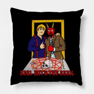 DEAL WITH THE DEVIL Pillow