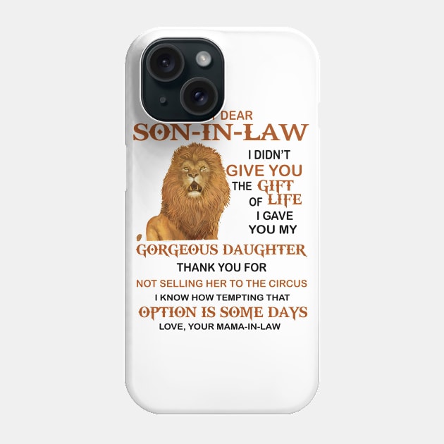 To My Dear Son-In-Law Funny Lion Sayings Gift From Mama For Son In Law Phone Case by Rojio