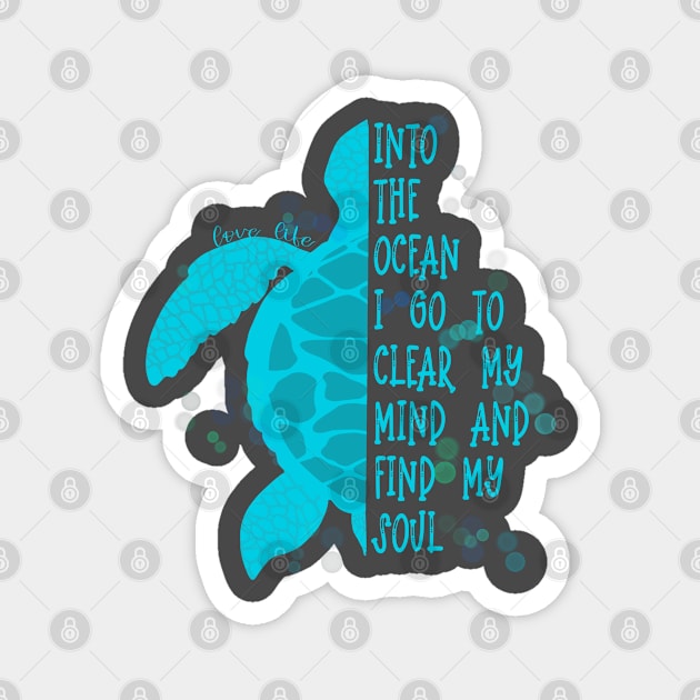 Love Life Teal Sea Turtle Into the Ocean Magnet by Sheila’s Studio