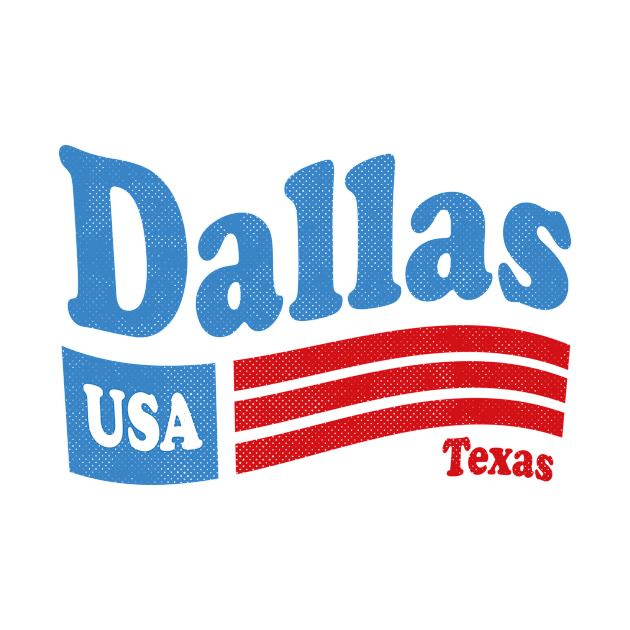 Dallas Texas - TX, USA - American Flag 4th of July by thepatriotshop