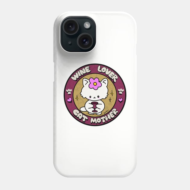 Wine Lover Cat Mother Phone Case by CyndiCarlson