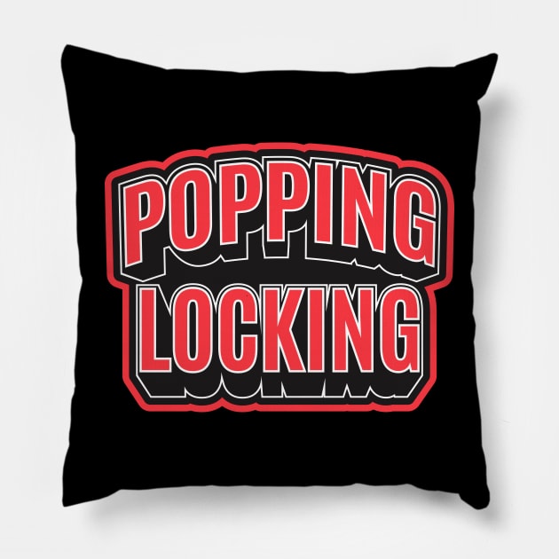 Popping and Locking - Breakdance -  B-Boys and B-Girls Pillow by Boogosh