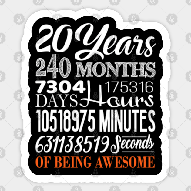 20 Years Old 20th Birthday Vintage Retro T Shirt 240 Months Awesome Birthday Gift Great Idea Sticker Teepublic