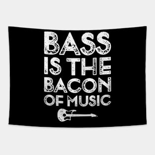 Bass is the Bacon of Music Funny Bassist Tapestry