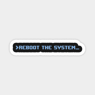 Reboot The System Magnet