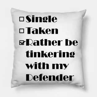 Single, Taken - Defender Pillow