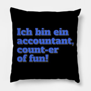 Ich Bin Ein Accountant Counting Champion Pillow