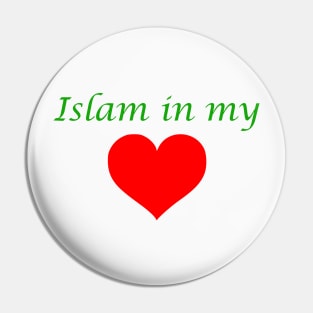 Islam in my heart Pin