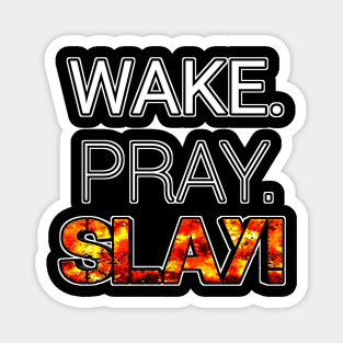 Wake Pray Slay Magnet