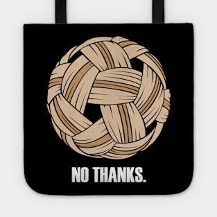 Ncaws Kab Taub - Sepak Takraw - No Thanks Tote