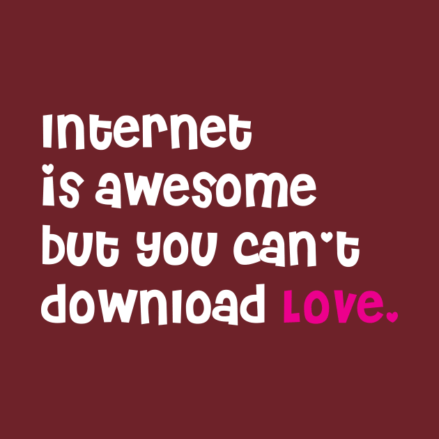 Internet is Awesome by DystopiaID