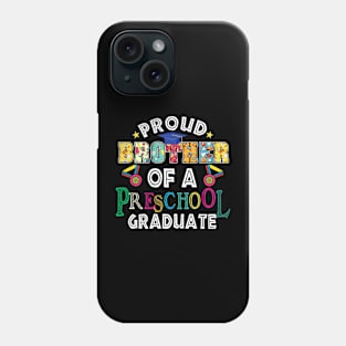 Proud Brother Preschool Graduate Last Day Of School Family Phone Case