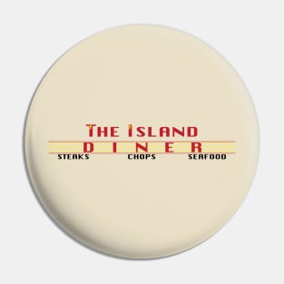 The Island Diner Pin