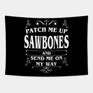 Patch me up sawbones - get well soon gift Tapestry