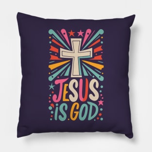 Jesus is God - Christian Quote Pillow