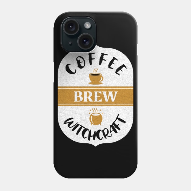 Brew - Coffee and Witchcraft Phone Case by aaallsmiles