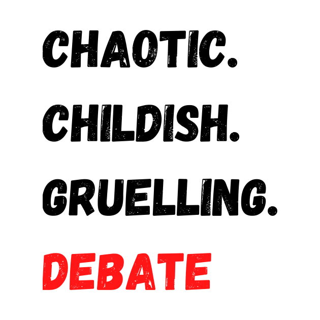 Chaotic Childish Gruelling Debate by Valentin Cristescu