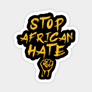 Stop African hate African American Magnet