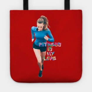 fitness is my love Tote