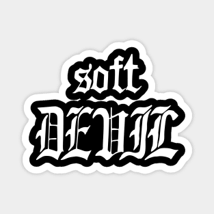 soft devil Magnet