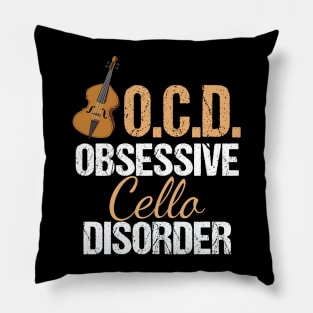 Funny Obsessive Cello Disorder Pillow