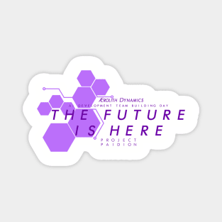 The FUTURE Is Here Magnet