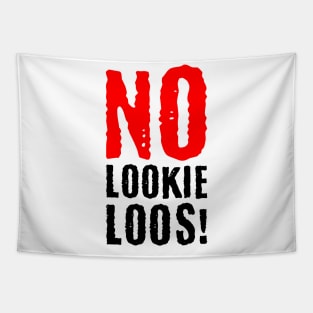 No Lookie Loos Tapestry