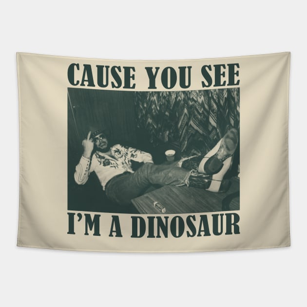 Bocephus Cause You See I'm A Dinosaur Tapestry by Culnaneandreas.Fashion