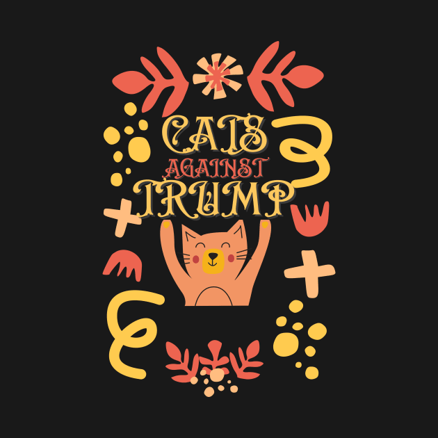 Funny Cats Anti-Trump - Cats Against Trump by mkhriesat