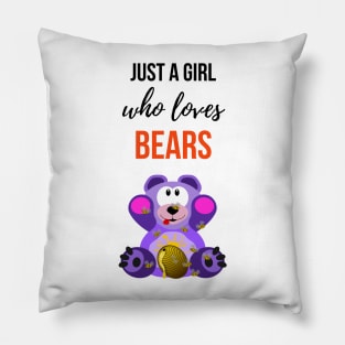 Just A Girl Who Loves Bears Pillow