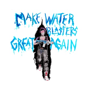 Make Water Blasters Great Again 2 T-Shirt