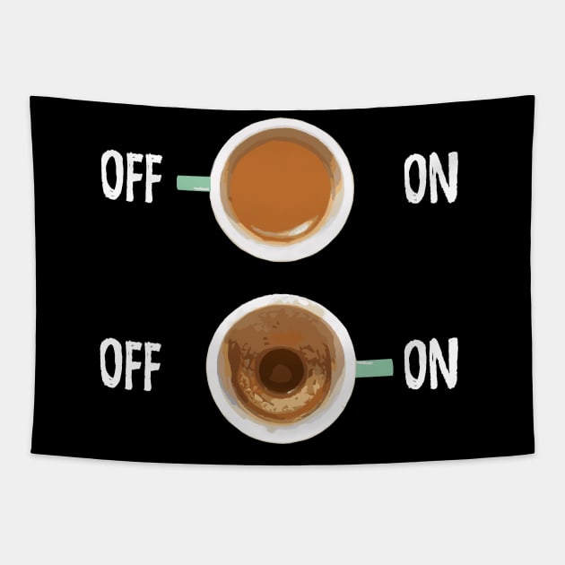 Coffee on/off Tapestry by ddesing