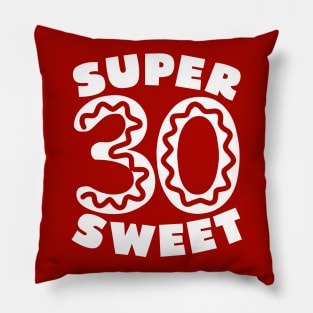 Super Sweet 30 Donut Pillow